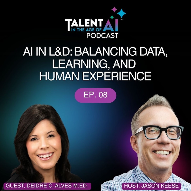Artwork for podcast Talent in the Age of AI — Workforce Development, Talent Strategy & the Future of Work
