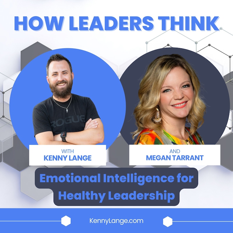 Artwork for podcast How Leaders Think with Kenny Lange