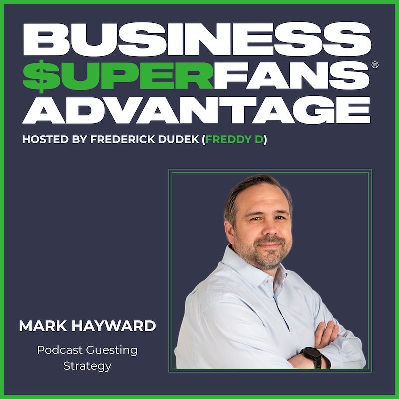 Artwork for podcast Business Superfans® Advantage