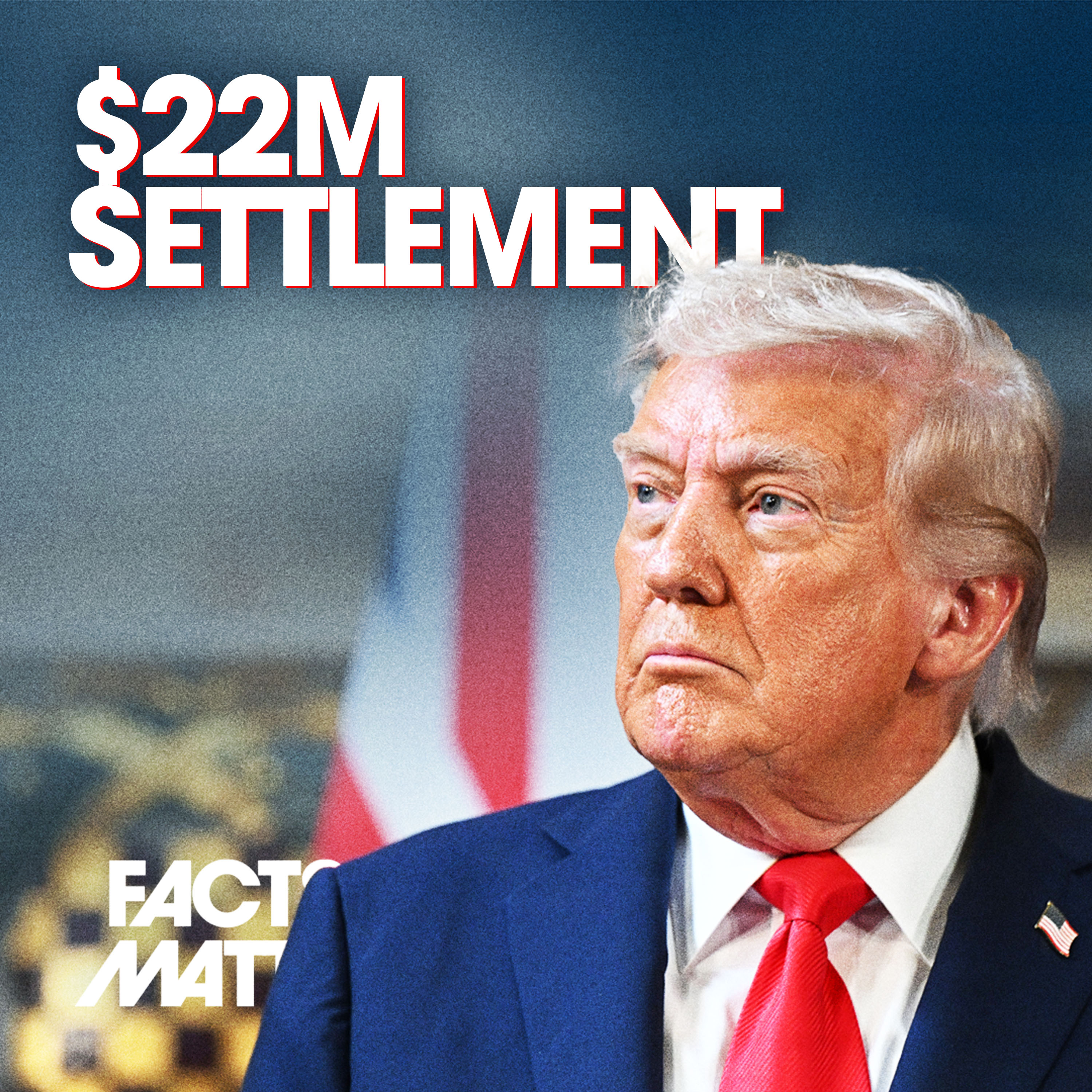 YouTube Settles With Trump for $22 Million