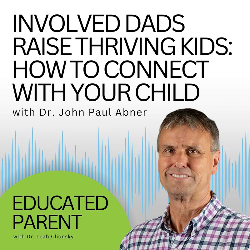 Artwork for podcast Educated Parent: Evidence-Based Parenting Tips to Solve Everyday Parenting Problems