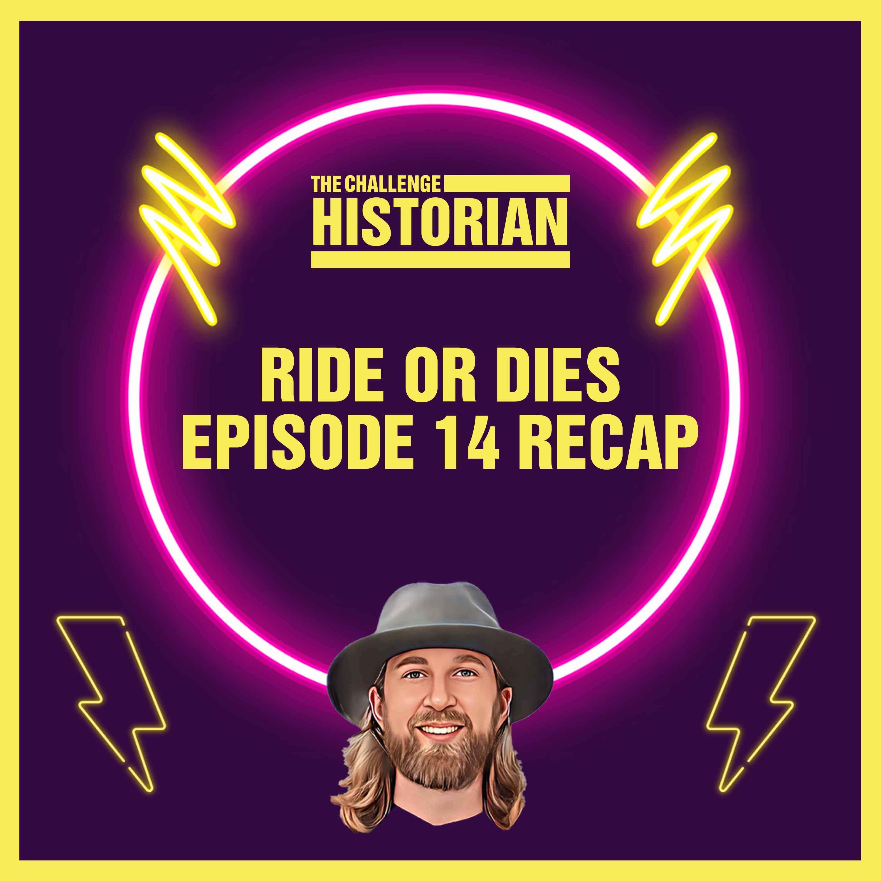 Ride or Dies Episode 14 Recap