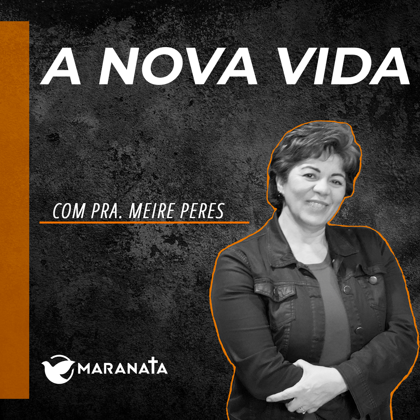 A nova vida - Pra. Meire Peres