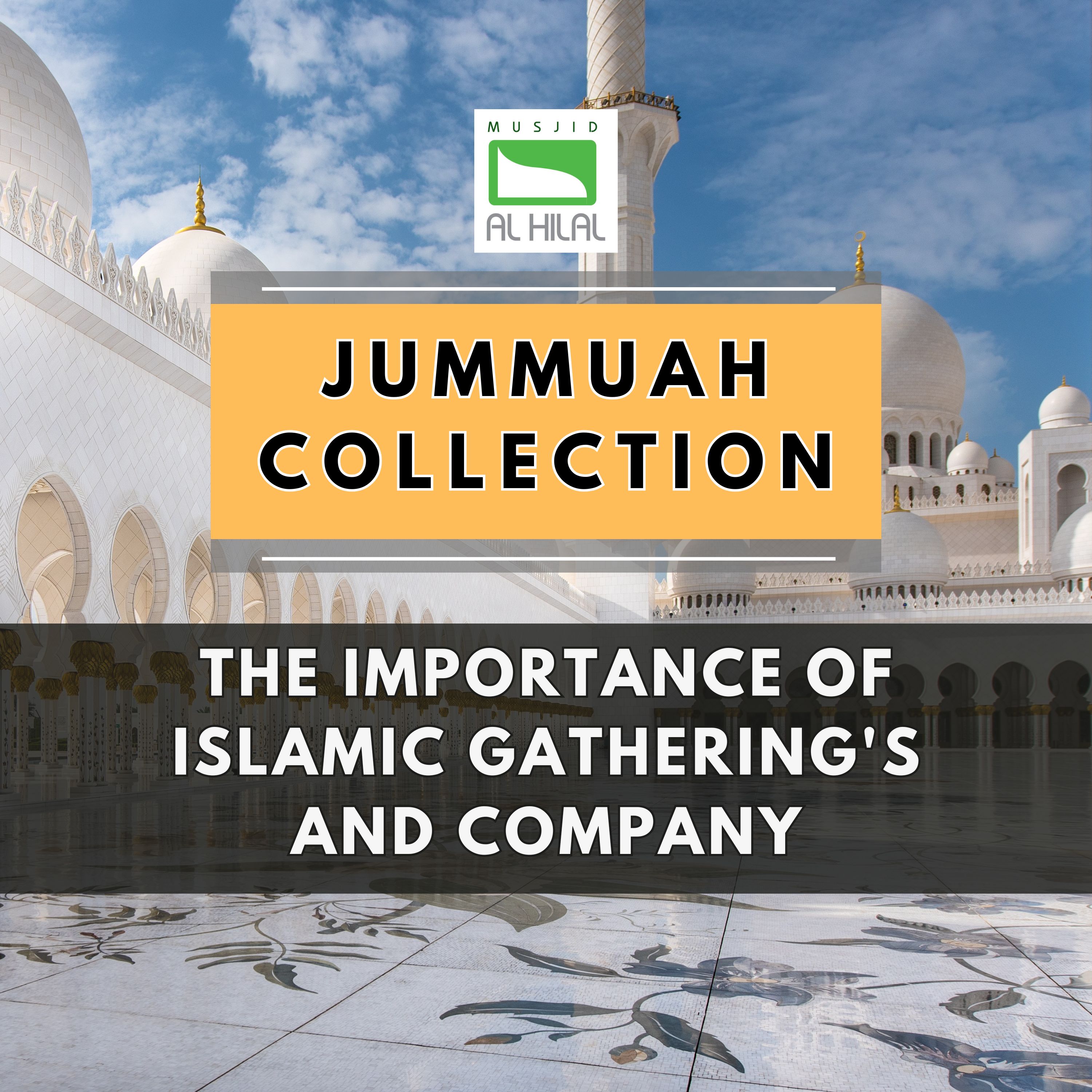 The Importance of Islamic Gathering's and Company