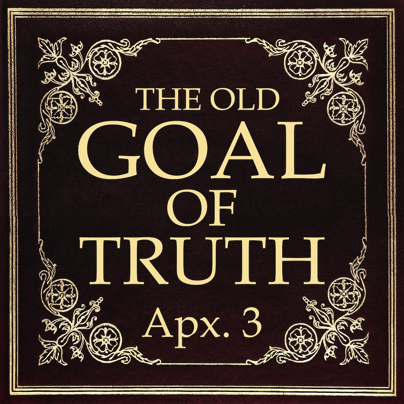 Artwork for podcast The Old Goal of Truth