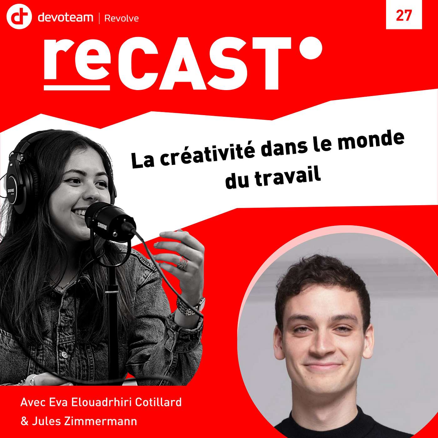 ReCast #27 - La créativité dans le monde du travail avec Jules Zimmermann episode artwork