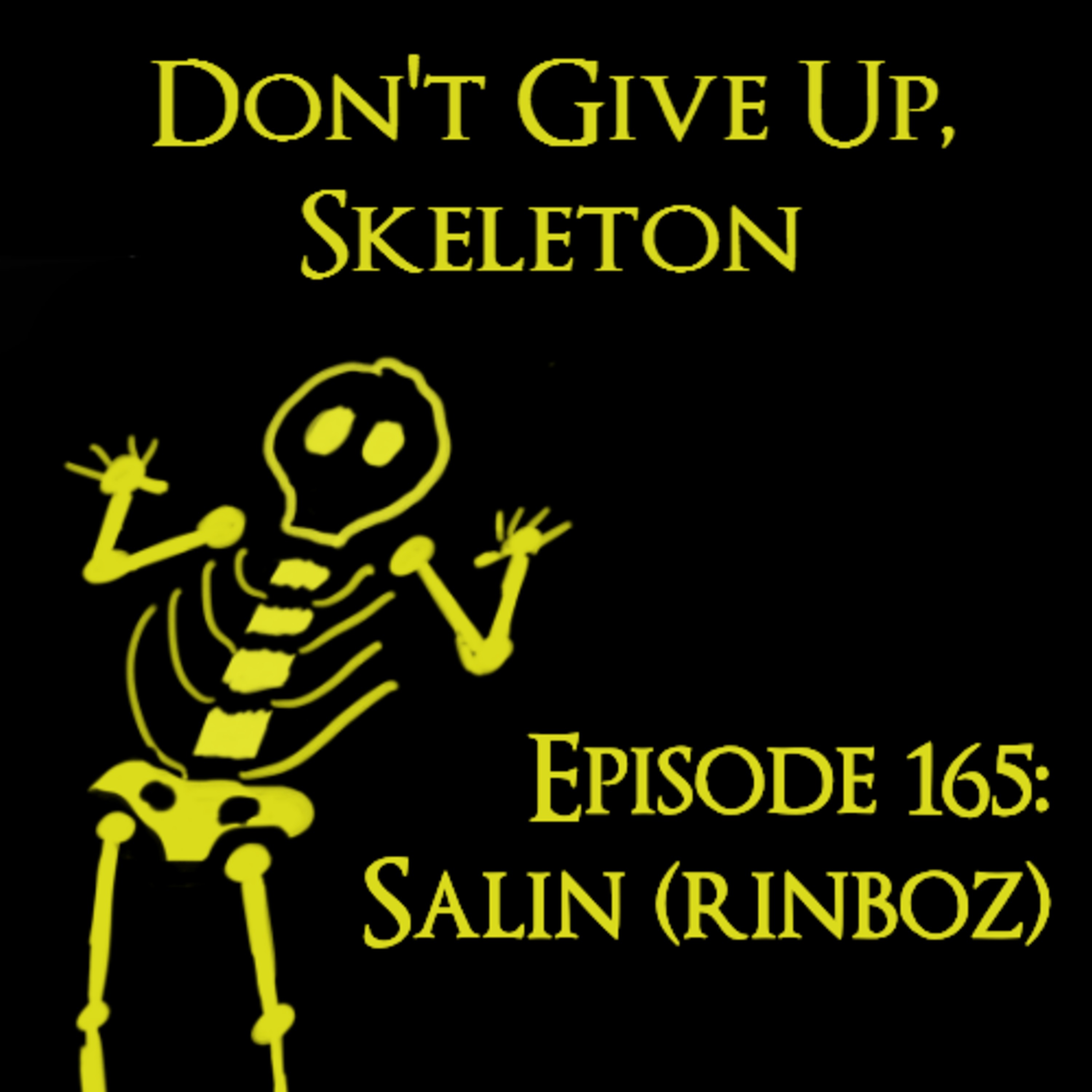 Episode 165: Salin (rinboz)