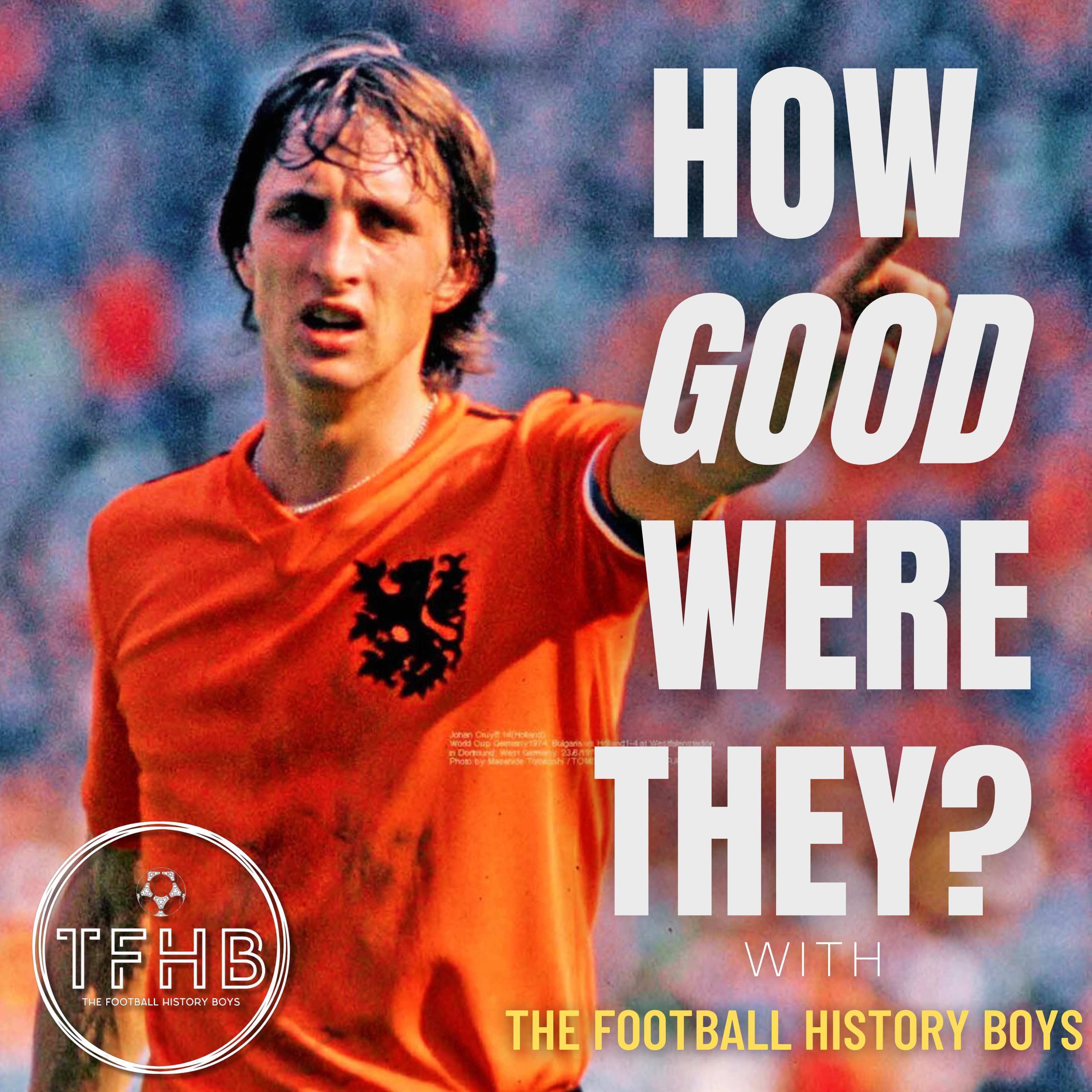 Netherlands 1974 | How Good Were They?