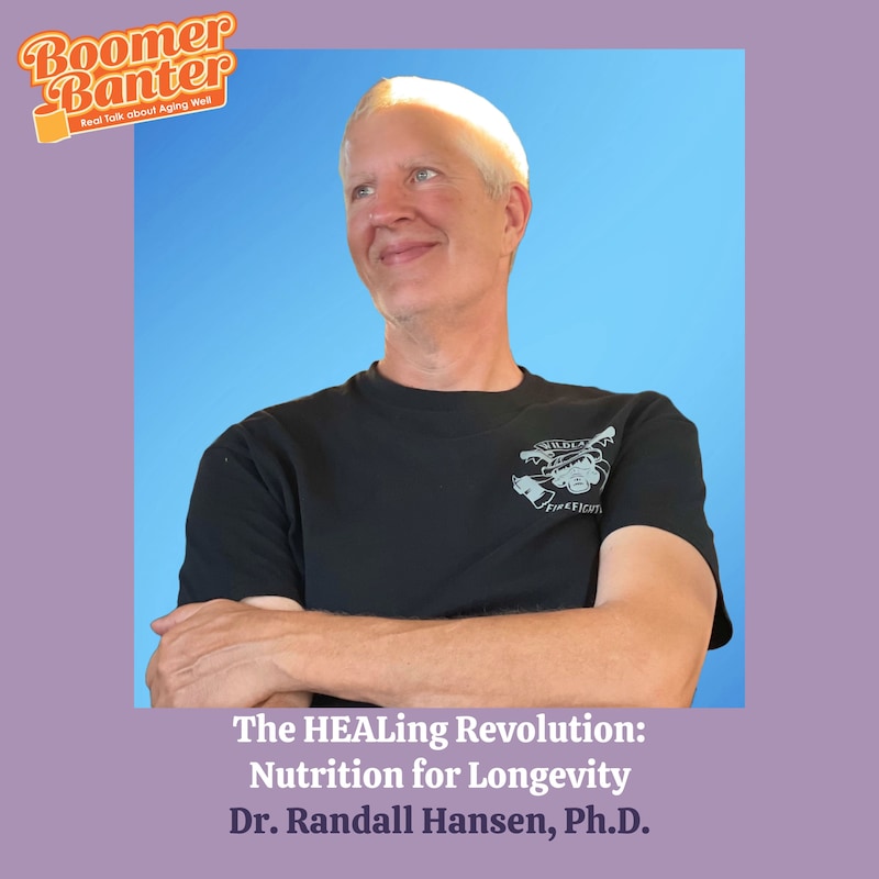Artwork for podcast Boomer Banter, Real Talk about Aging Well