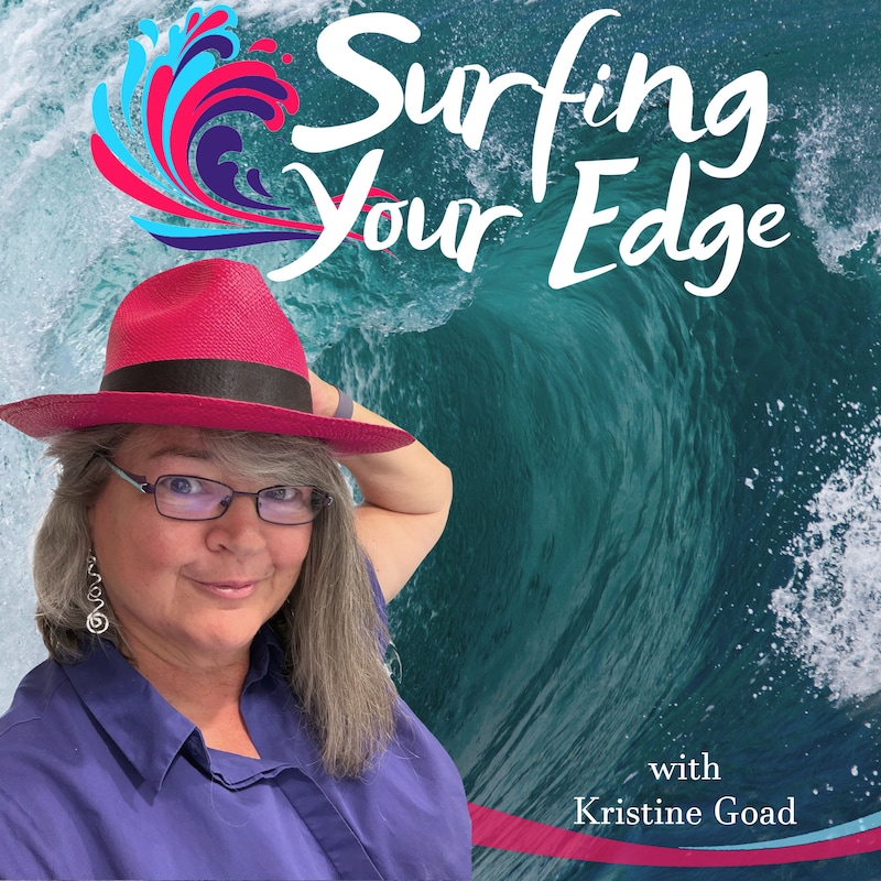 Artwork for podcast Surfing Your Edge: Where Fear and Possibility Meet