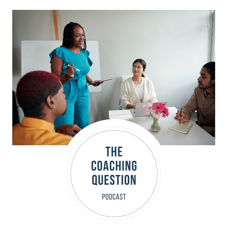 Artwork for podcast The Coaching Question