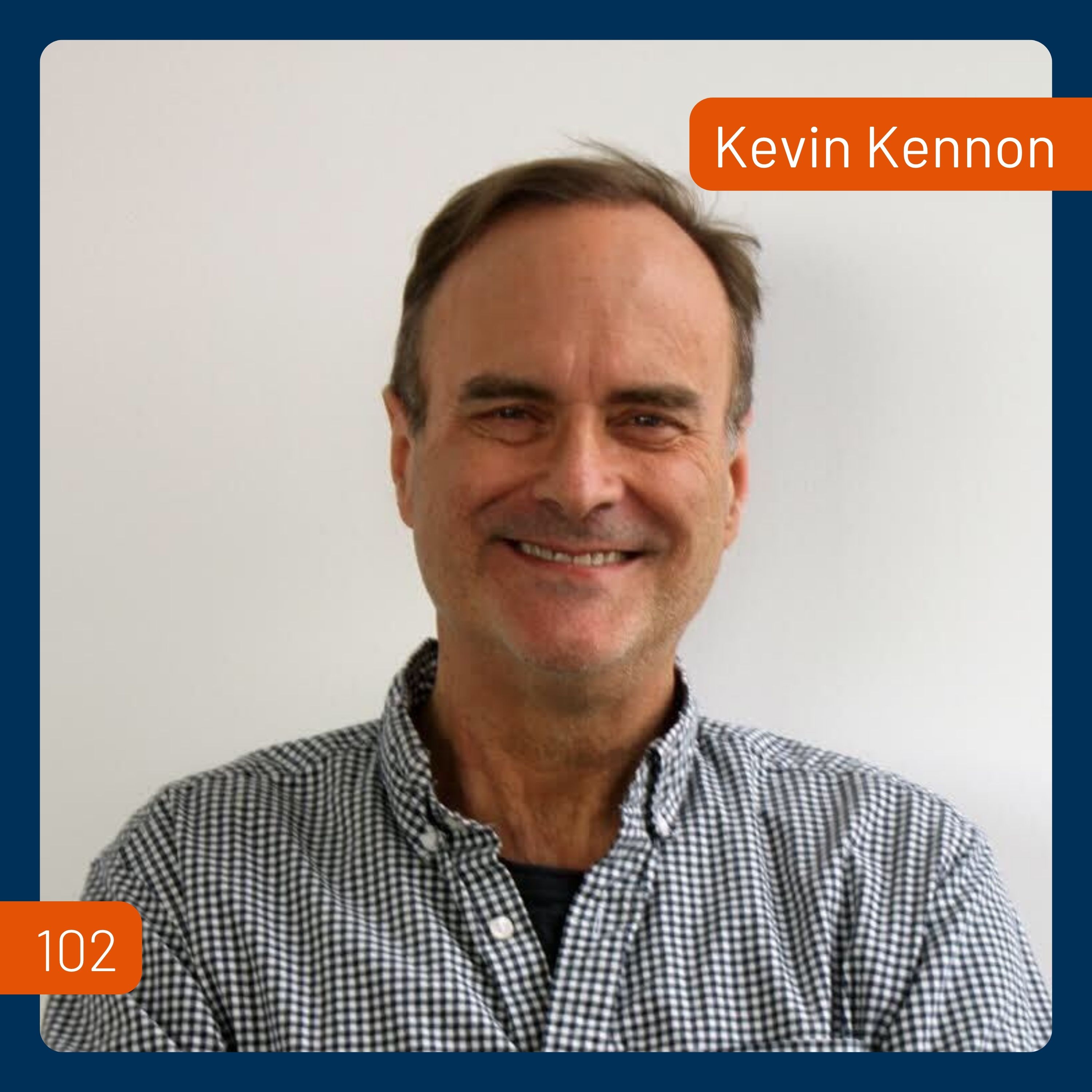 Why Architects Should Build Project-Based Teams with Kevin Kennon | 102 Why Architects Should Build Project-Based Teams with Kevin Kennon | 102