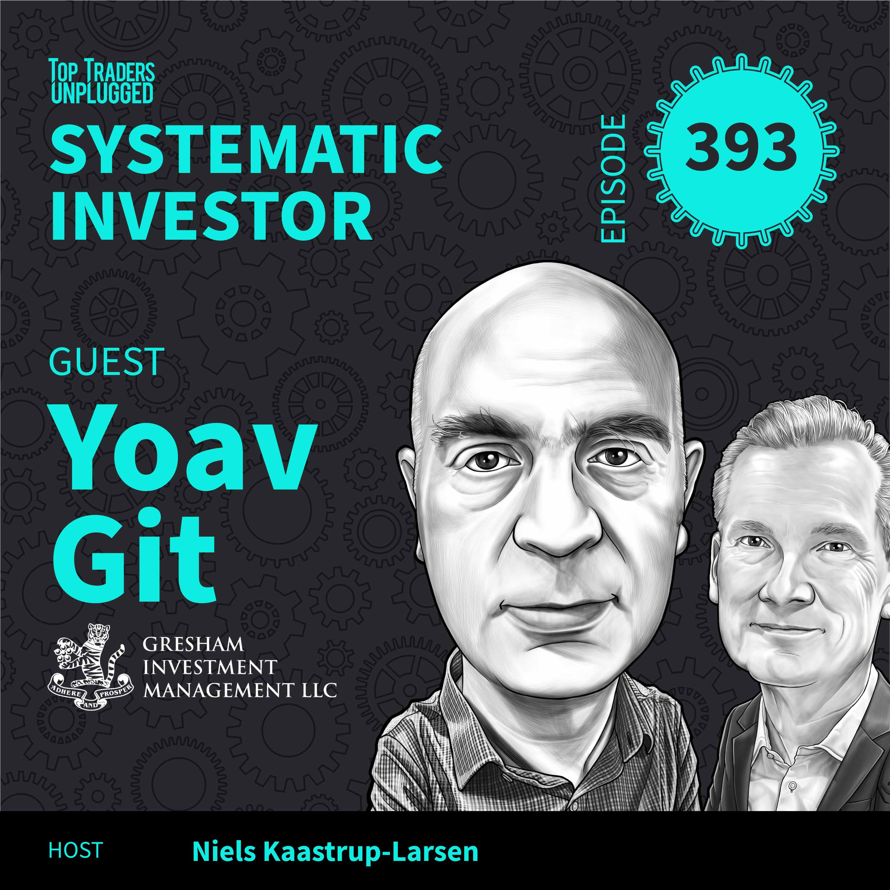 SI393: The Illusion of Control in Modern Markets ft. Yoav Git