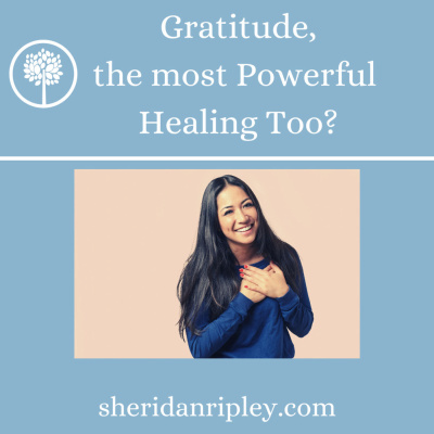 #28 Gratitude, the Most Powerful Healing Tool? episode artwork