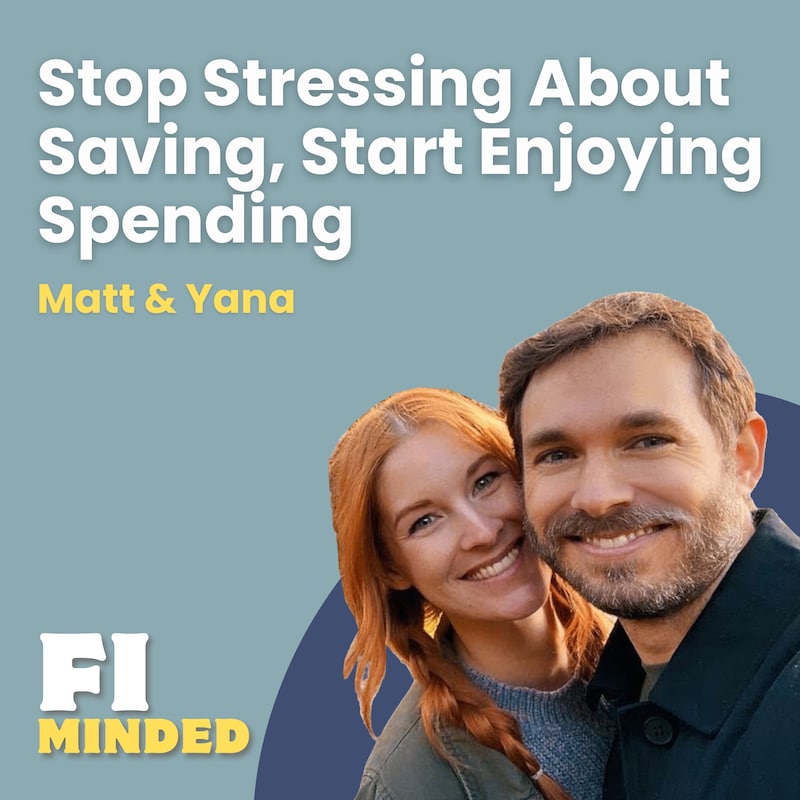 Artwork for podcast FI Minded: Achieve Financial Independence & Have Fun Doing It
