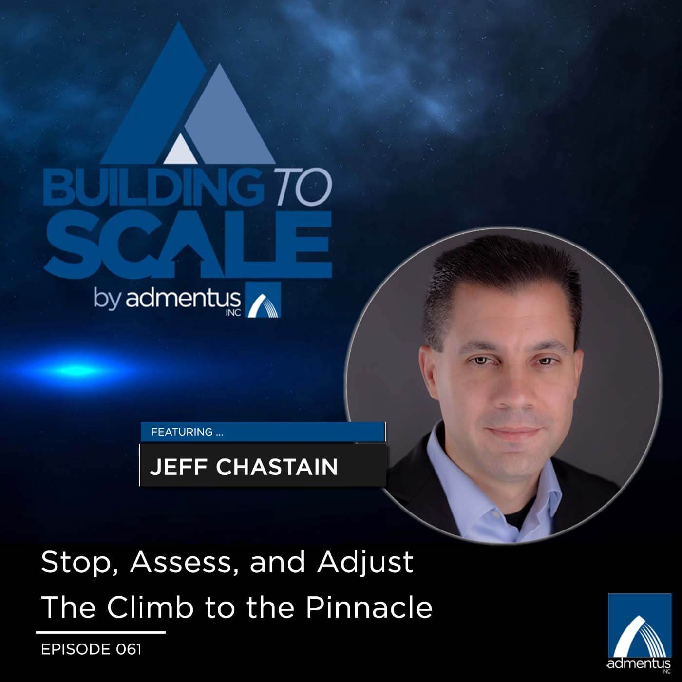 Stop, Assess, and Adjust – The Climb to the Pinnacle