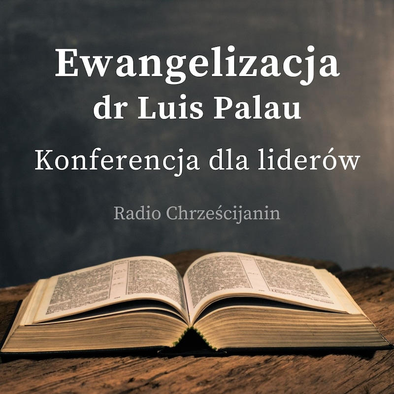 Artwork for podcast Ewangelizacja - Luis Palau
