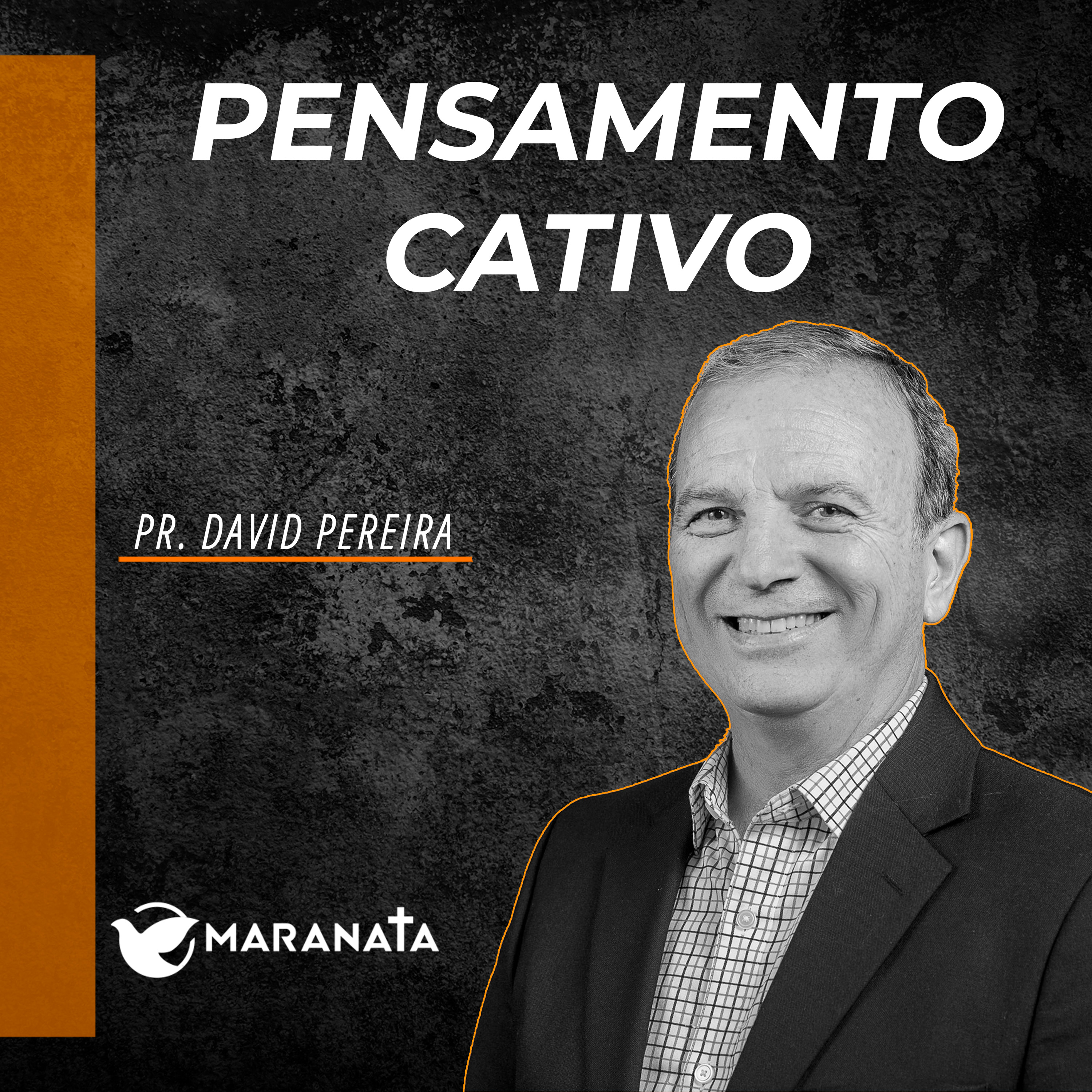 Pensamento cativo - Pr. David Pereira
