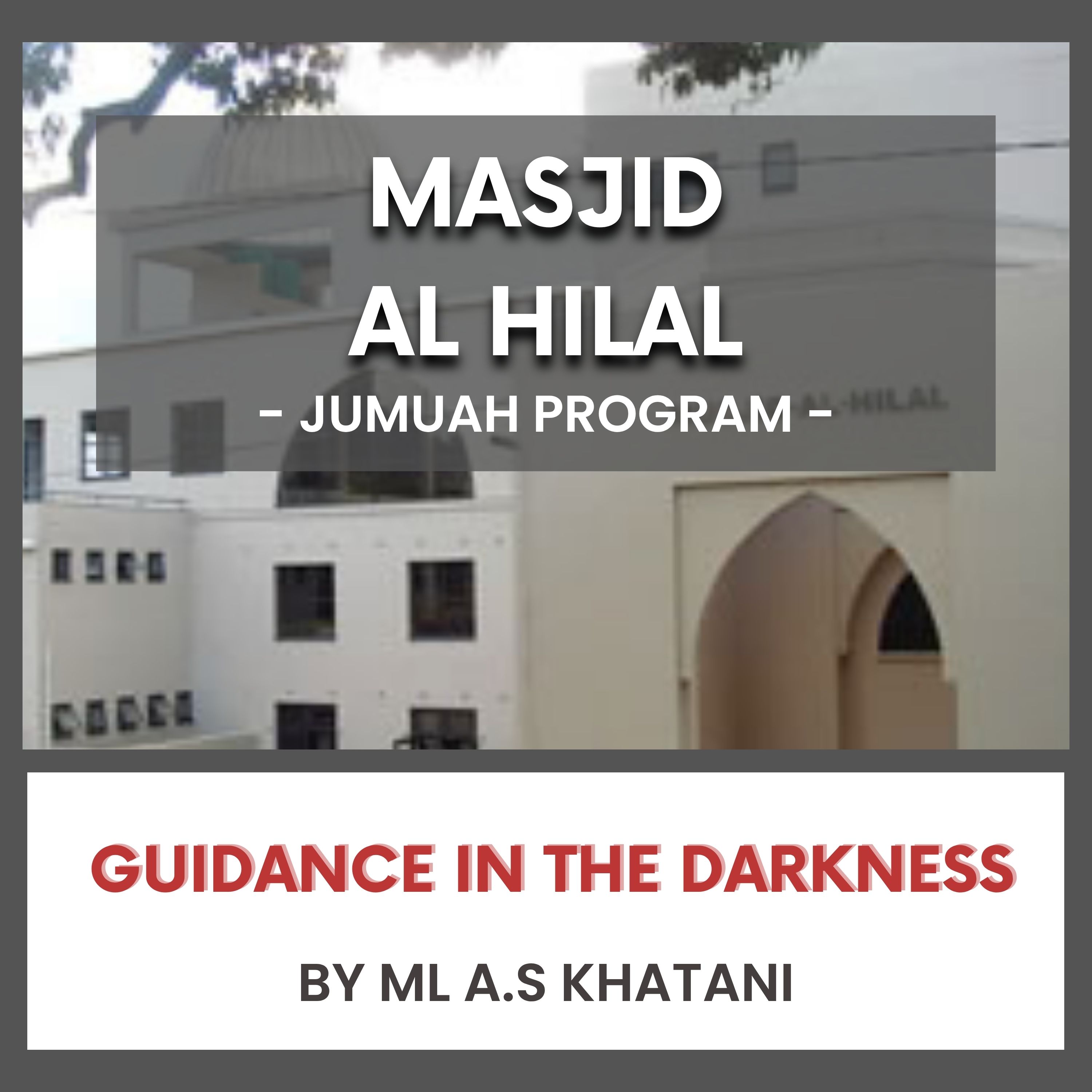 Guidance in the Darkness by ML A.S Khatani episode artwork