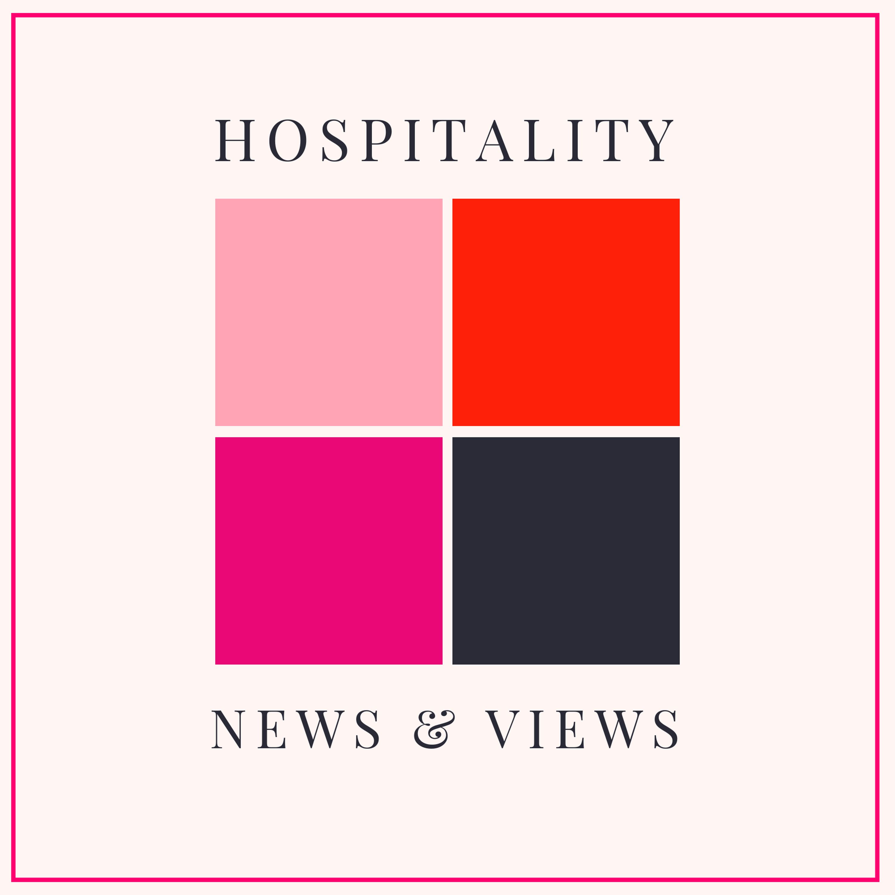 Artwork for podcast Hospitality News And Views