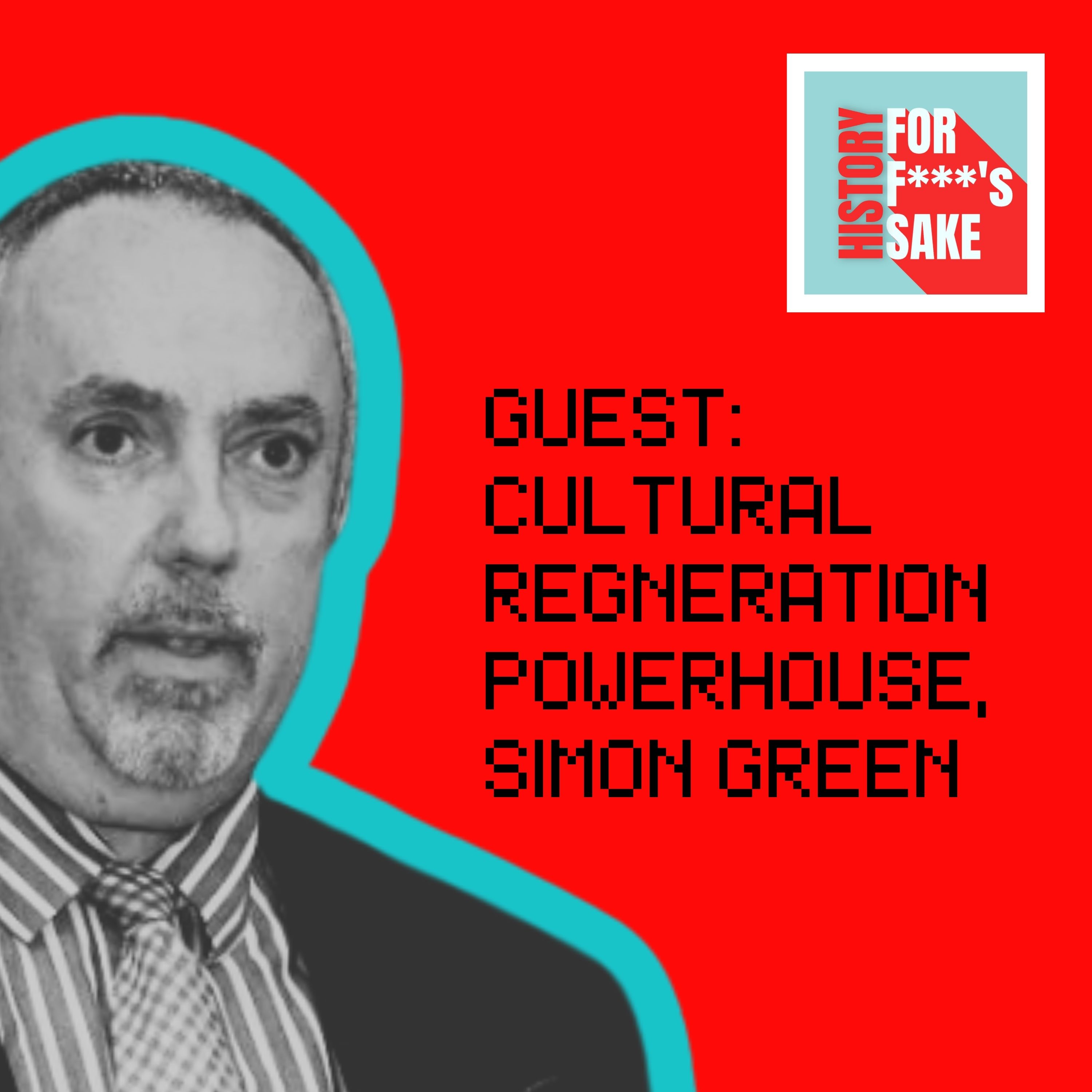 Ep 06: So Long Hull and Thanks for All the Fish: Community, Culture, and the Fight for Civic Pride with Simon Green