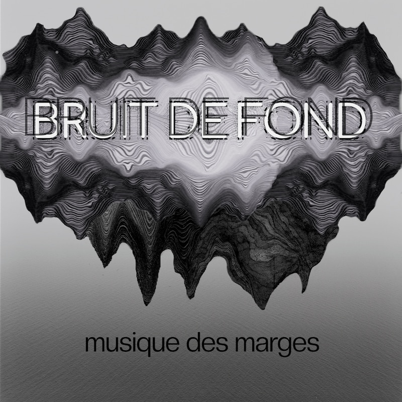 Artwork for podcast BRUIT DE FOND