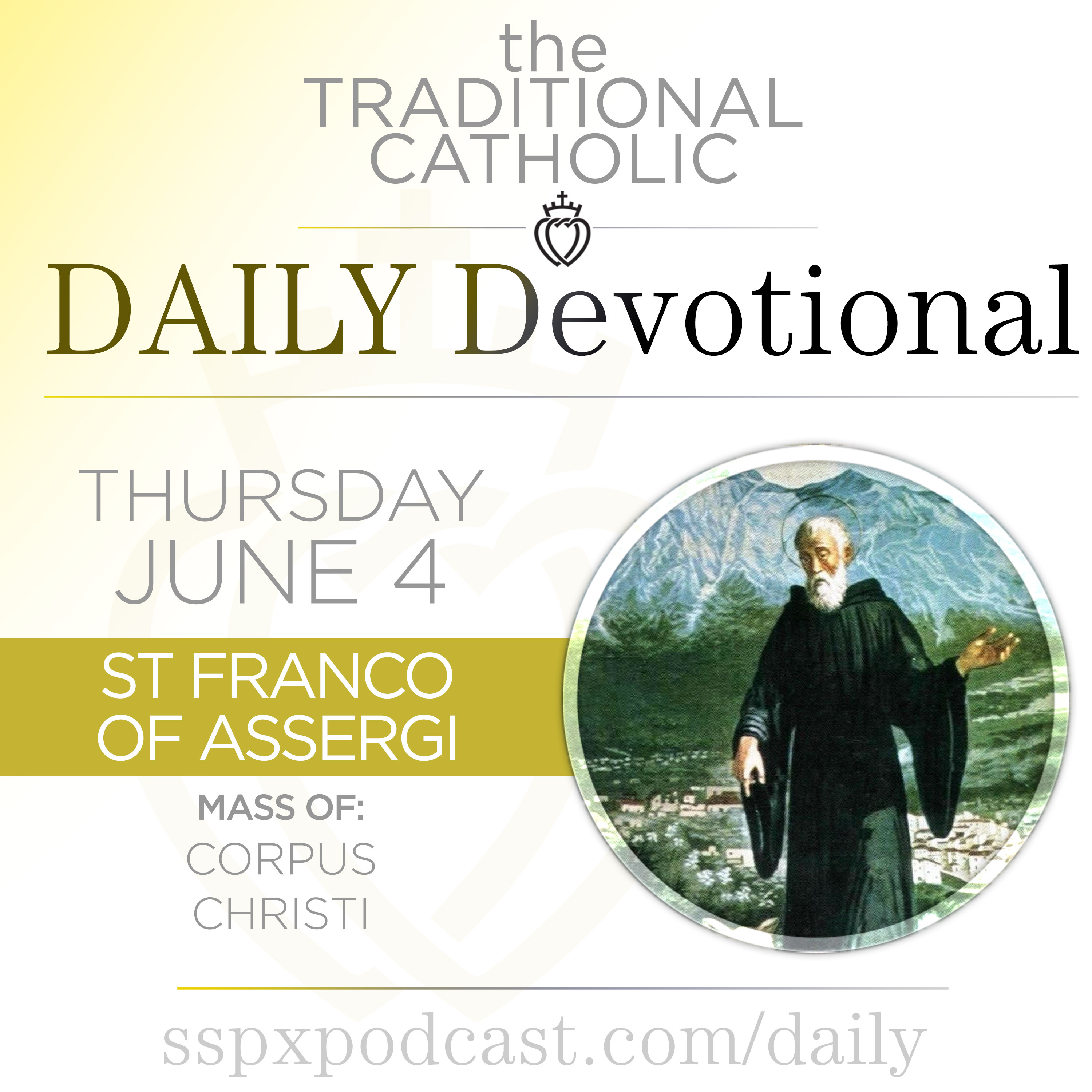 Jun 4 – Corpus Christi / S Franco of Assergi