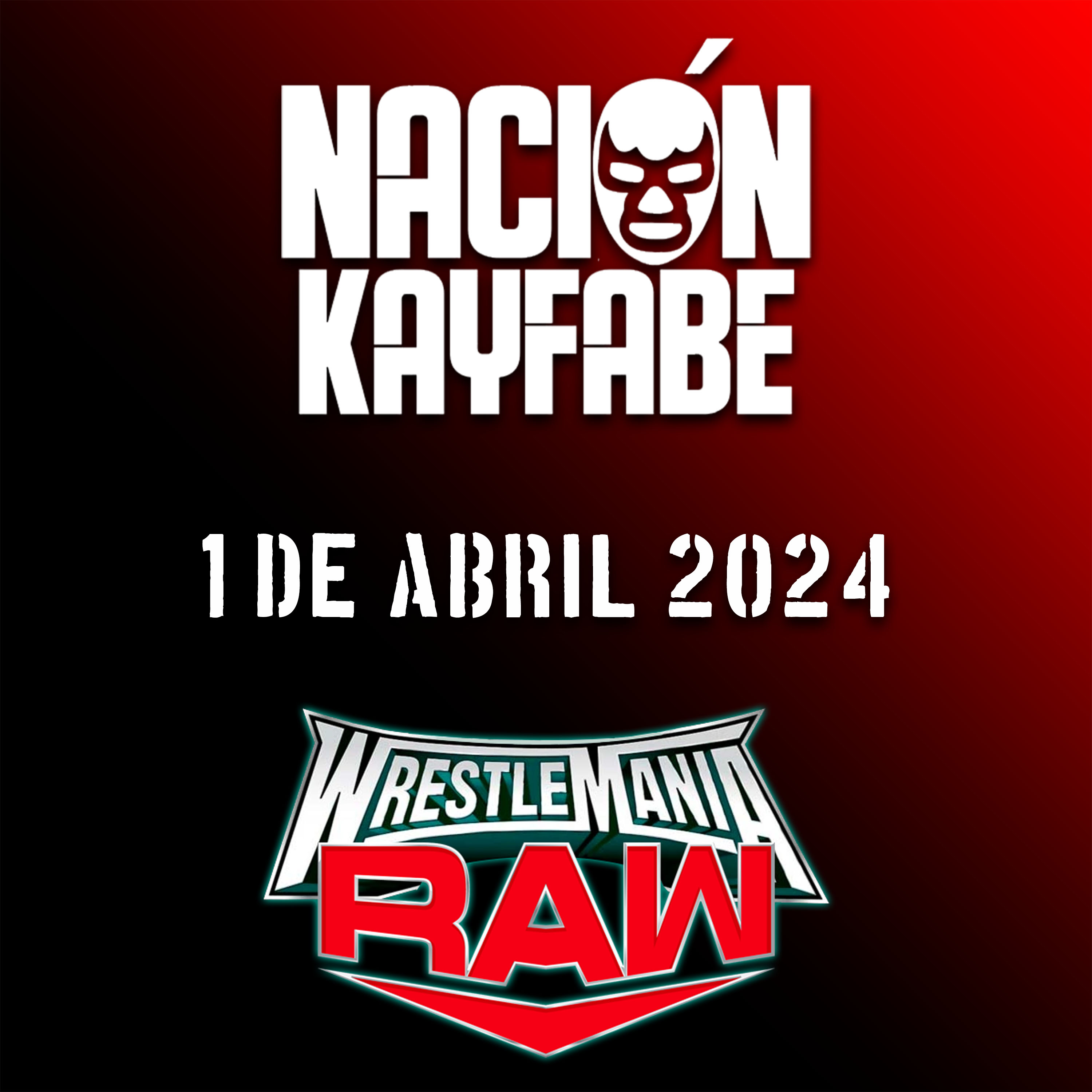 WWE RAW 1ro de Abril 2024 | Todo Preparado para EL ENCUENTRO FINAL! episode artwork