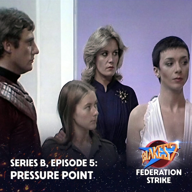 Artwork for podcast Federation Strike: A Journey Through Blake's 7