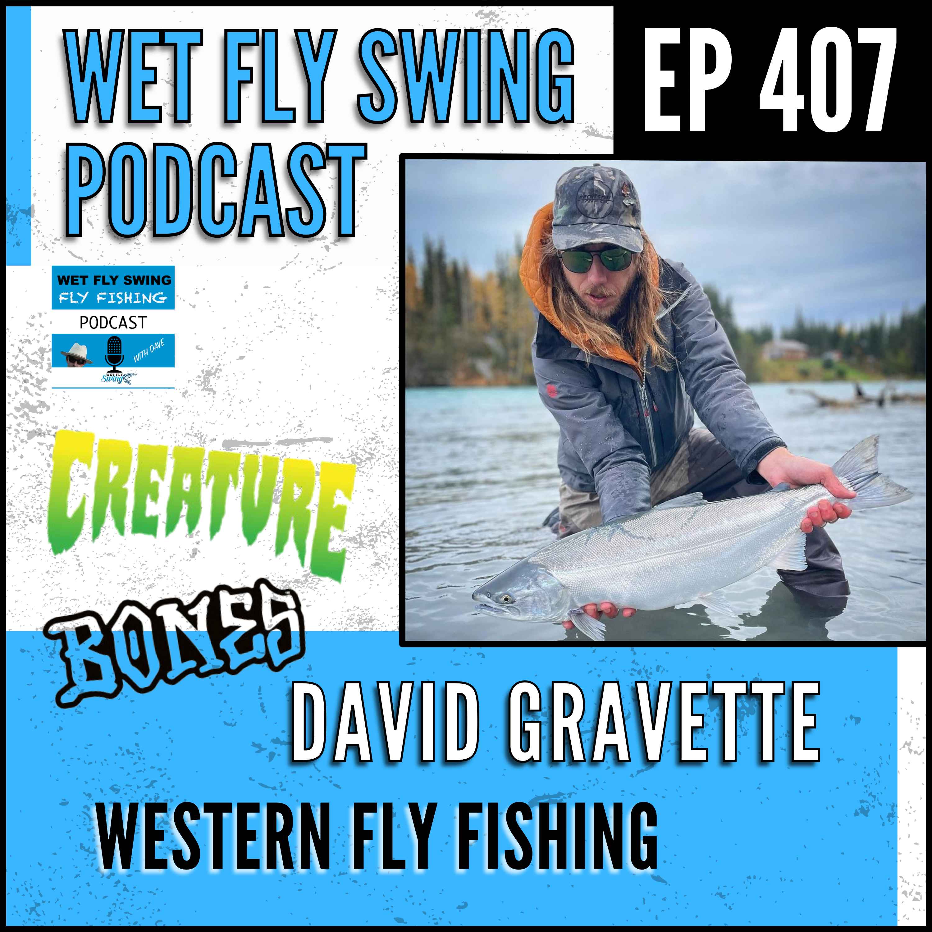 WFS 407 - David Gravette on Western Fly Fishing, Professional Skateboarding and Thrasher episode artwork