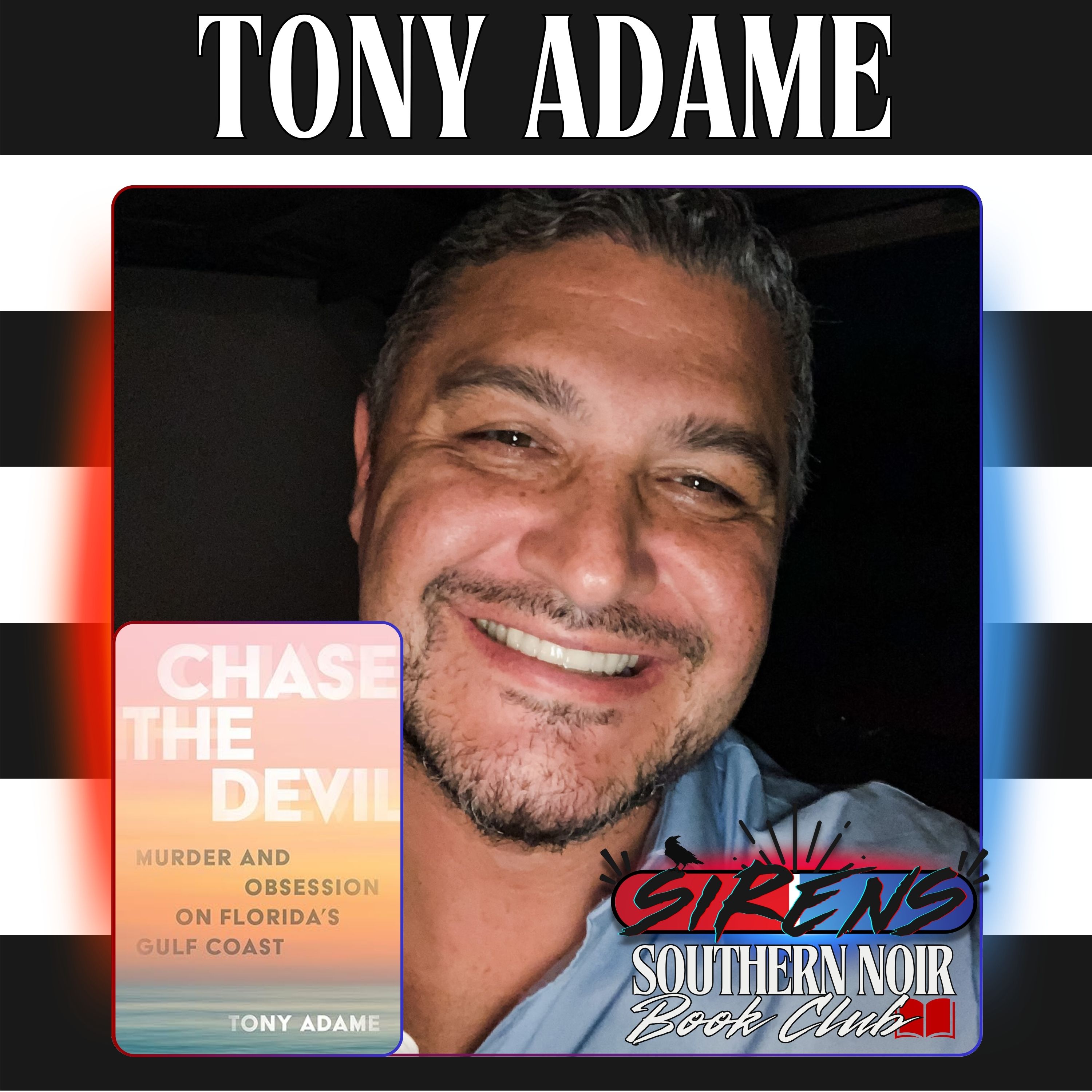 cover of episode Southern Noir Book Club | Tony Adame - Chase the Devil