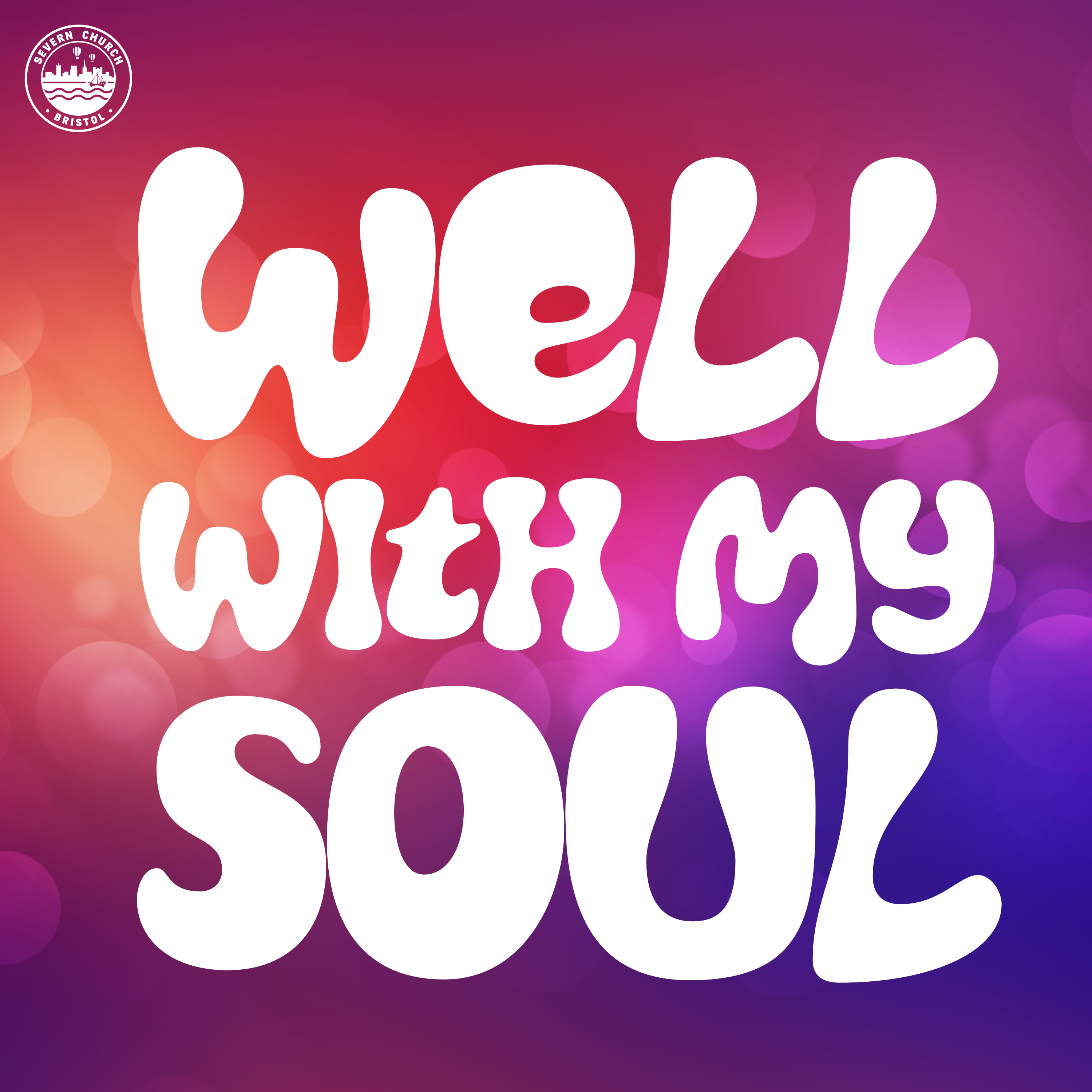 Artwork for Well With My Soul from Severn Church, Bristol