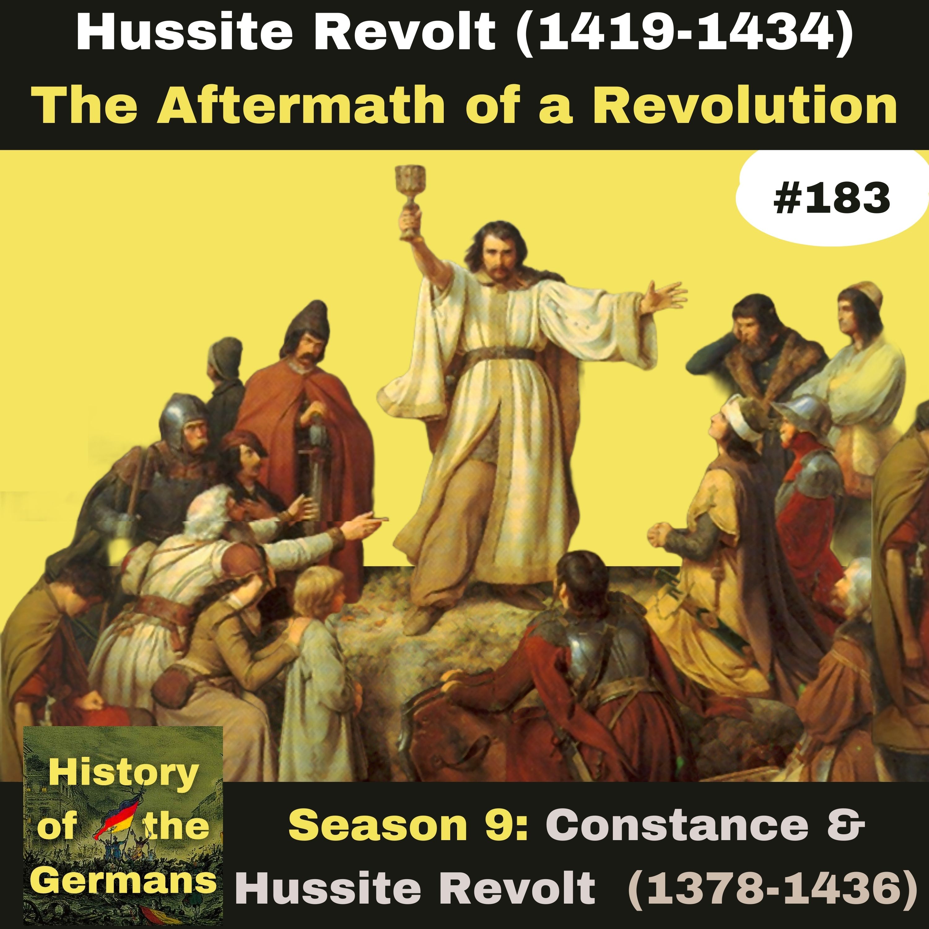Ep. 183: Hussite Revolt (1419-1434) - The Aftermath of a Revolution