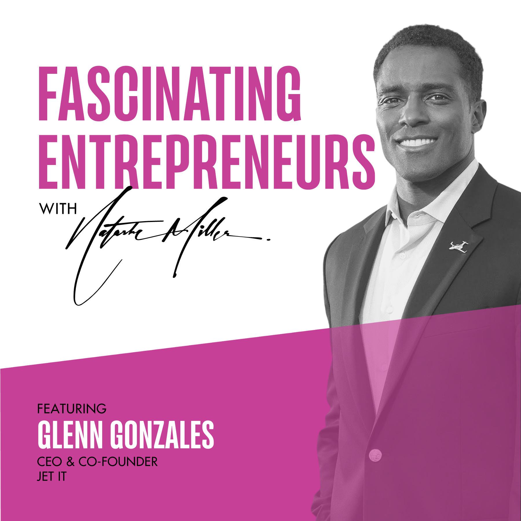 How Glenn Gonzales is Disrupting the Private Jet Industry Ep. 32 Image