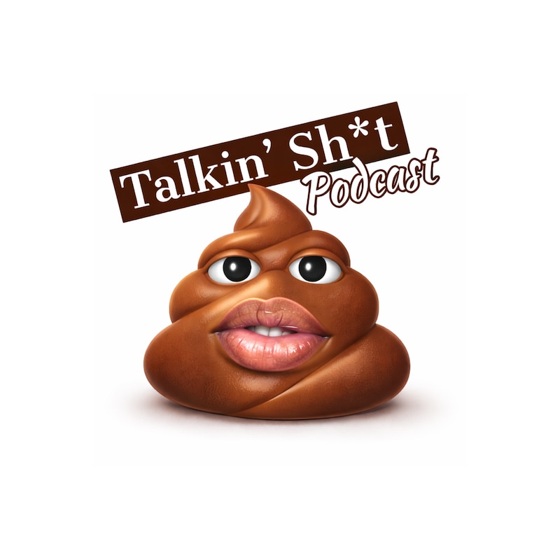 Artwork for podcast Talkin' Sh*t