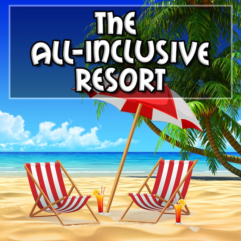 Artwork for podcast The All-Inclusive Resort Podcast