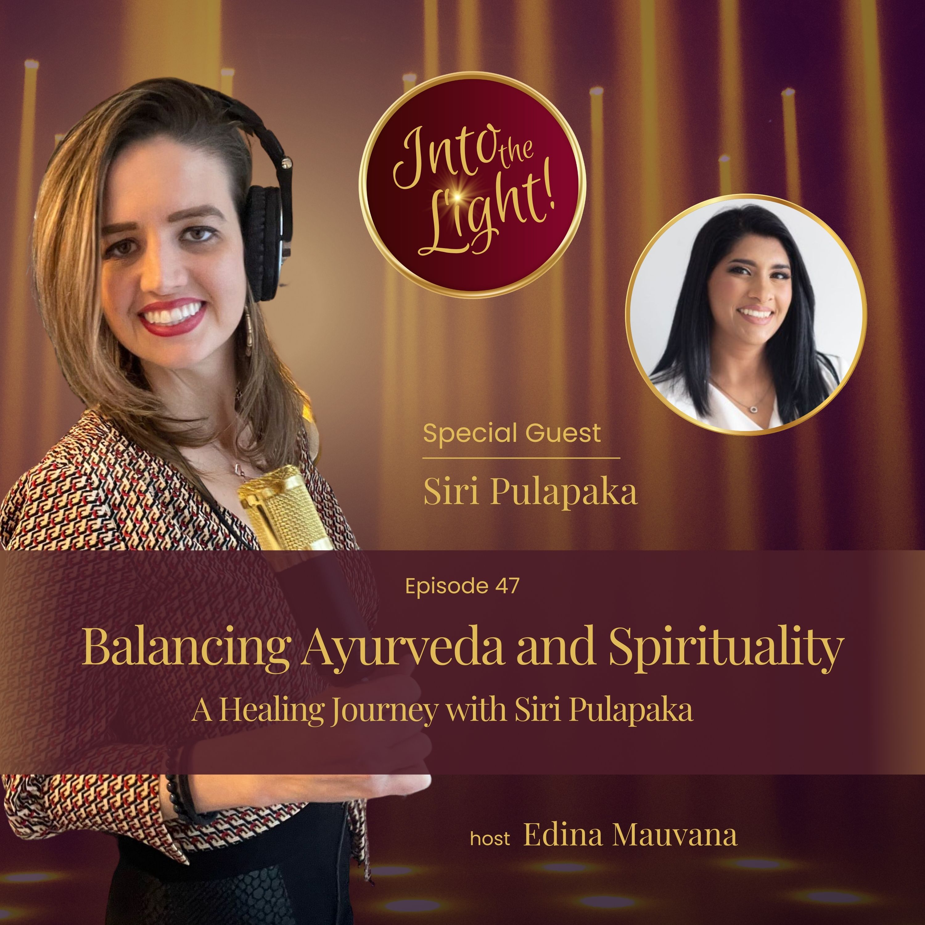 Into the Light! with Edina Mauvana