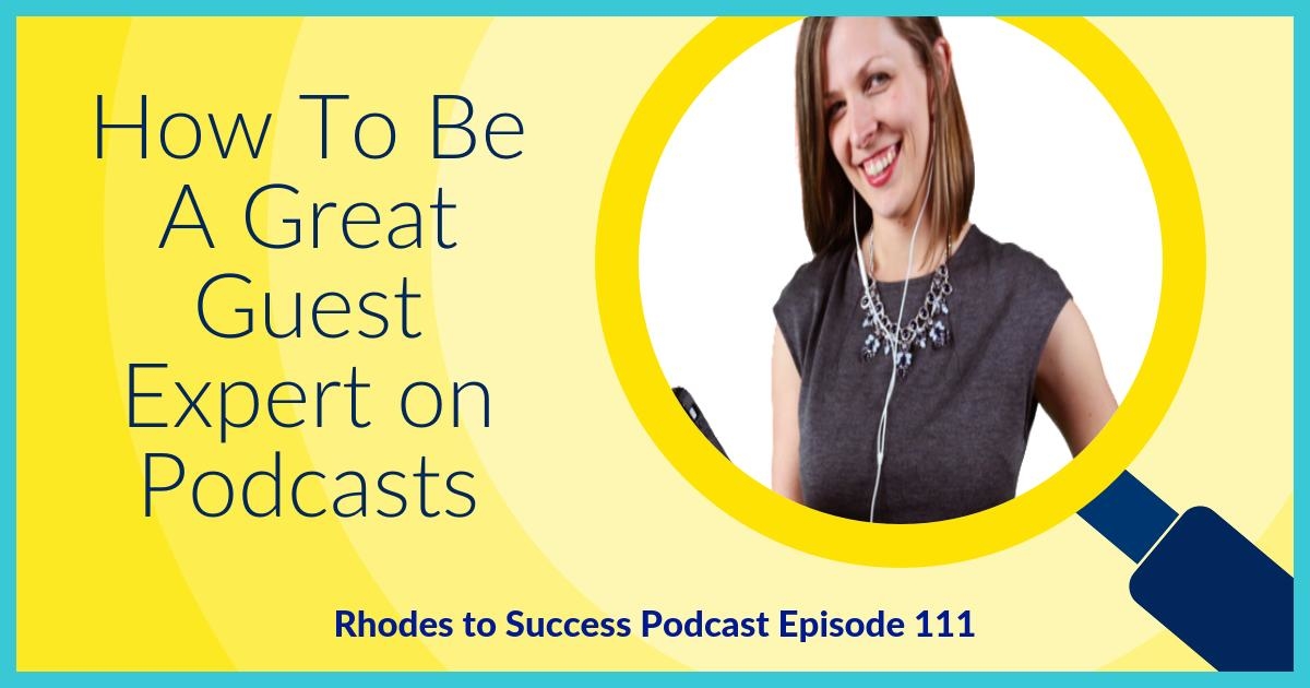 How To Be A Great Guest Expert on Podcasts episode artwork