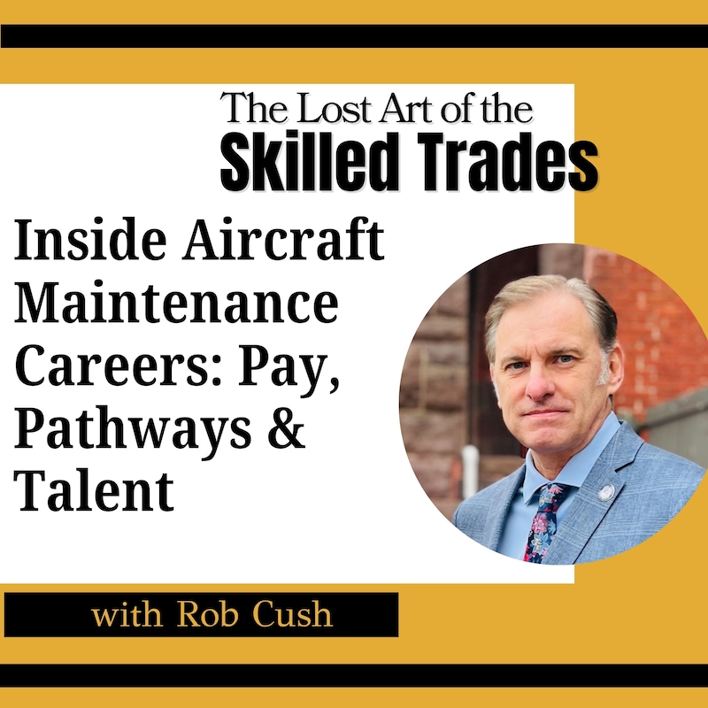 Artwork for podcast The Lost Art Of the Skilled Trades