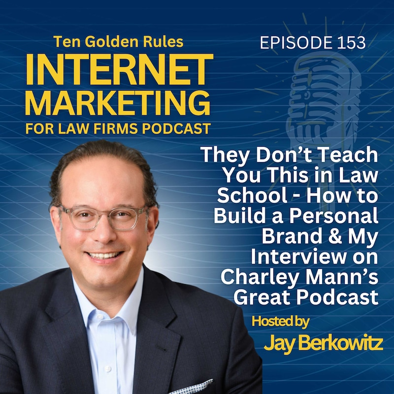 Artwork for podcast Ten Golden Rules Internet Marketing for Law Firms Podcast