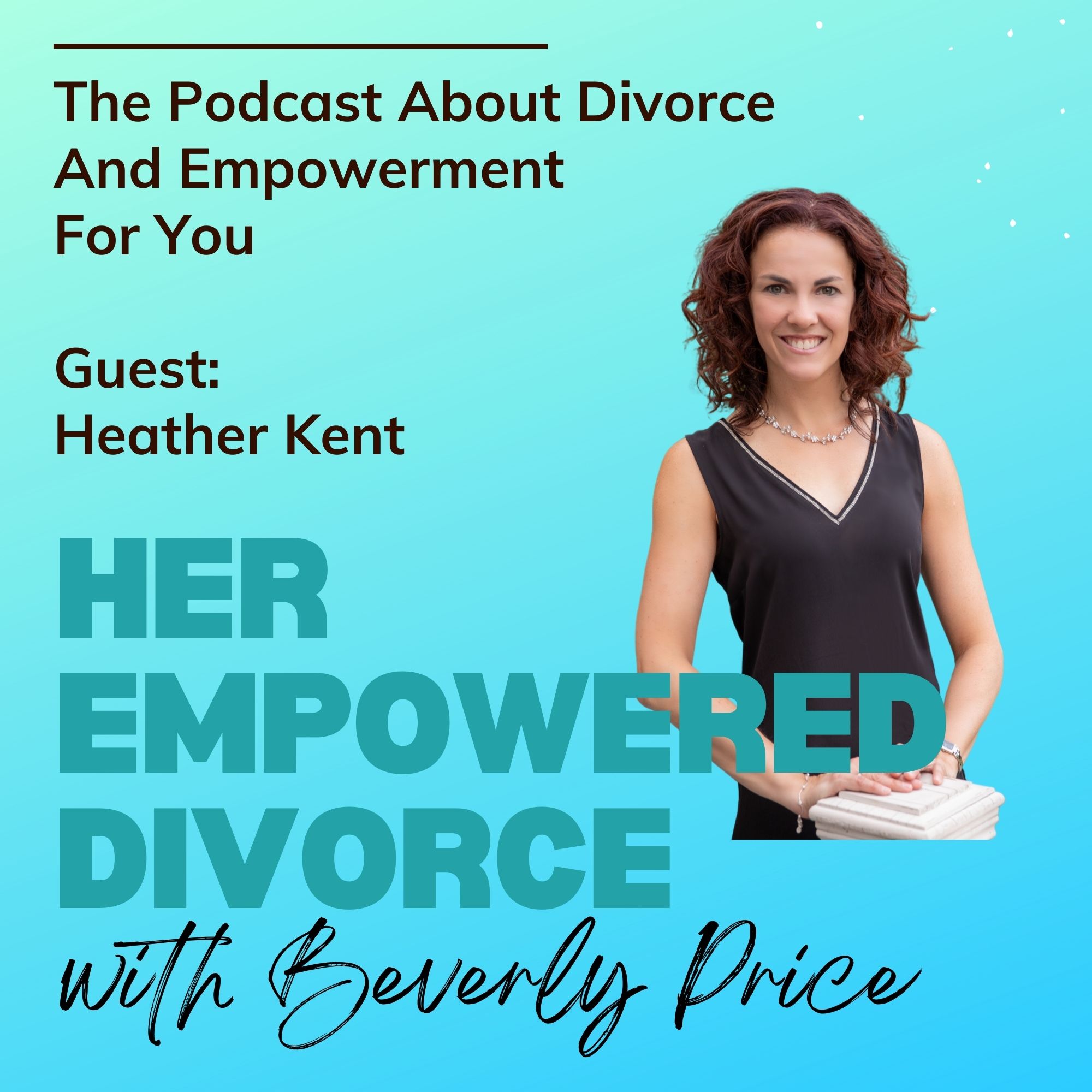 Her Empowered Divorce