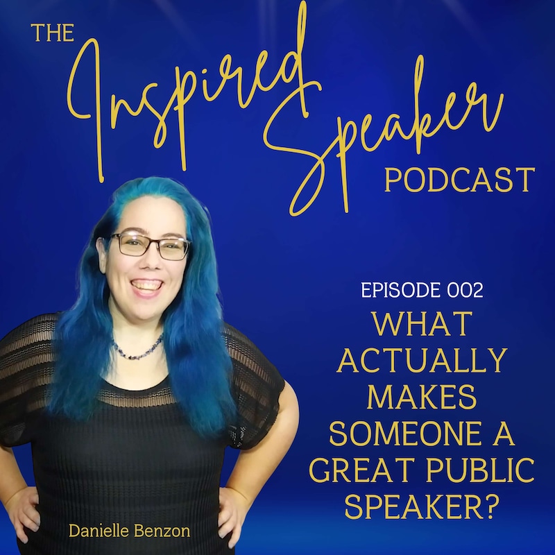 Artwork for podcast The Inspired Speaker Podcast with Danielle Benzon