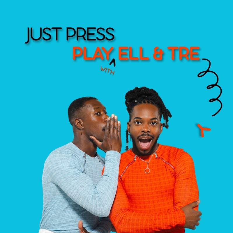 Artwork for podcast Just Press Play with Ell and Trey