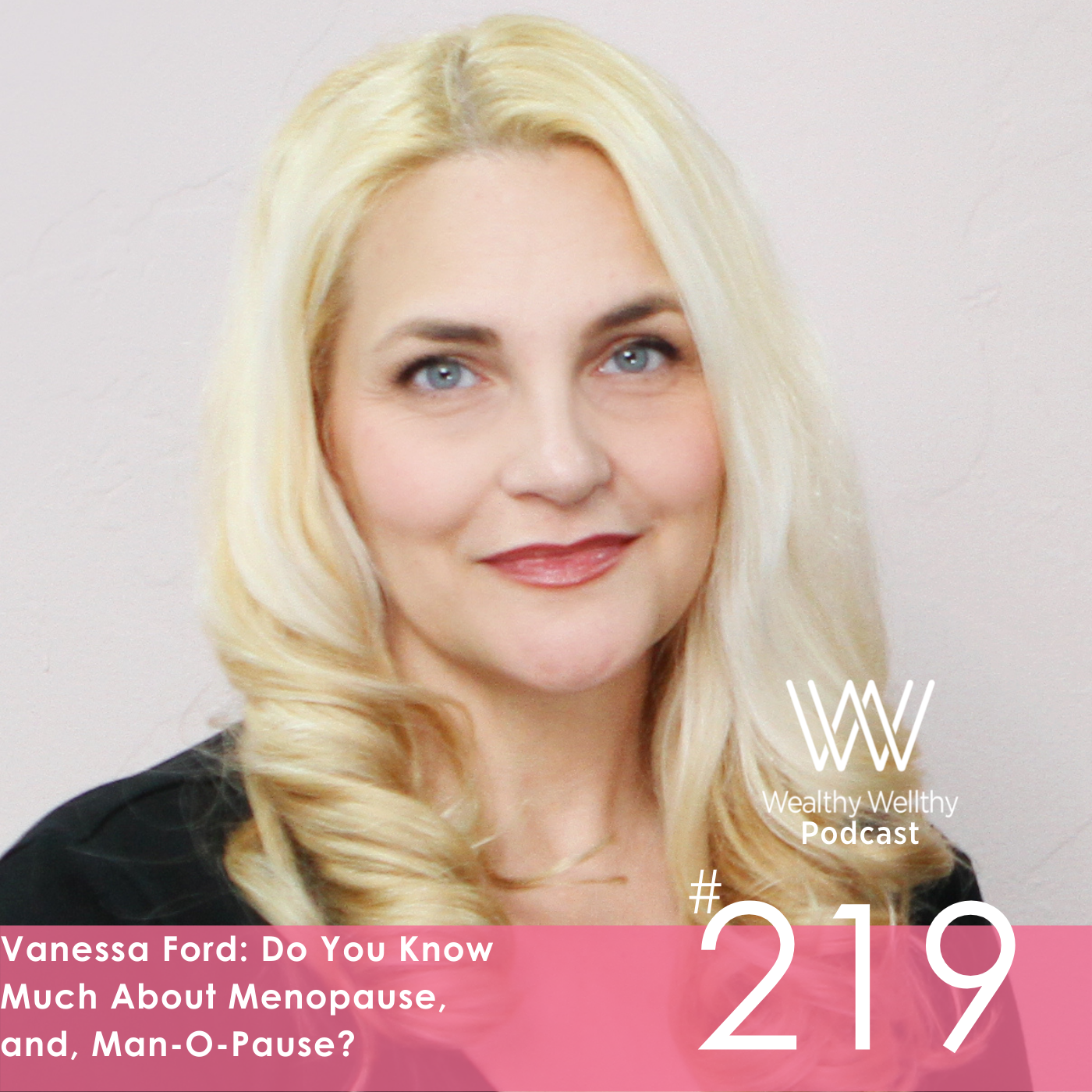 Wealthy Wellthy Podcast
