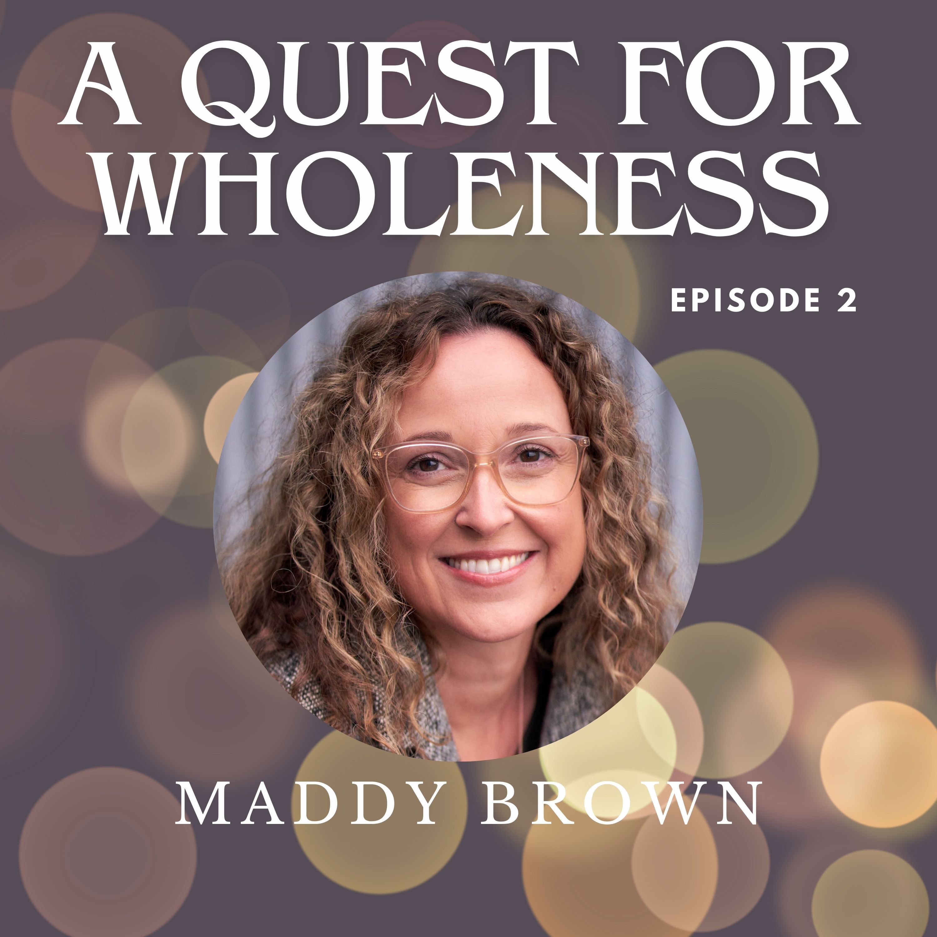 A Quest for Wholeness