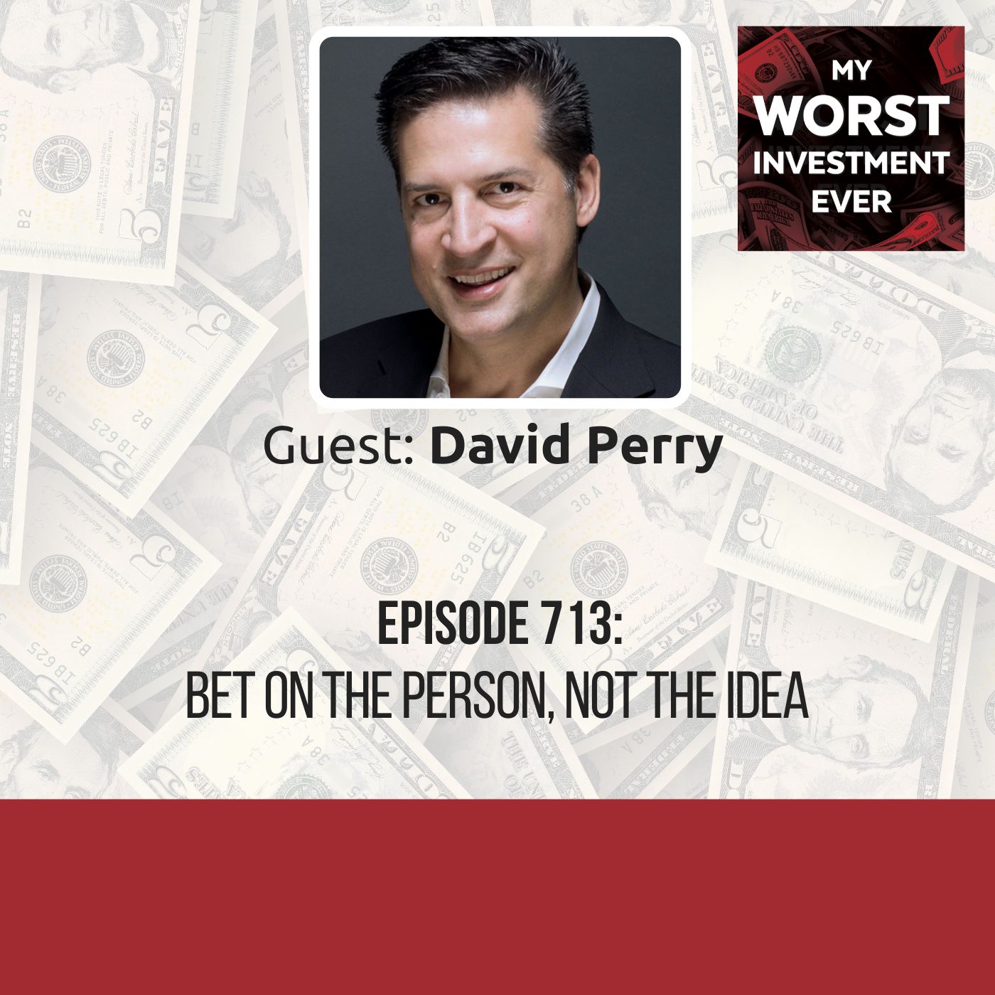David Perry – Bet on the Person, Not the Idea