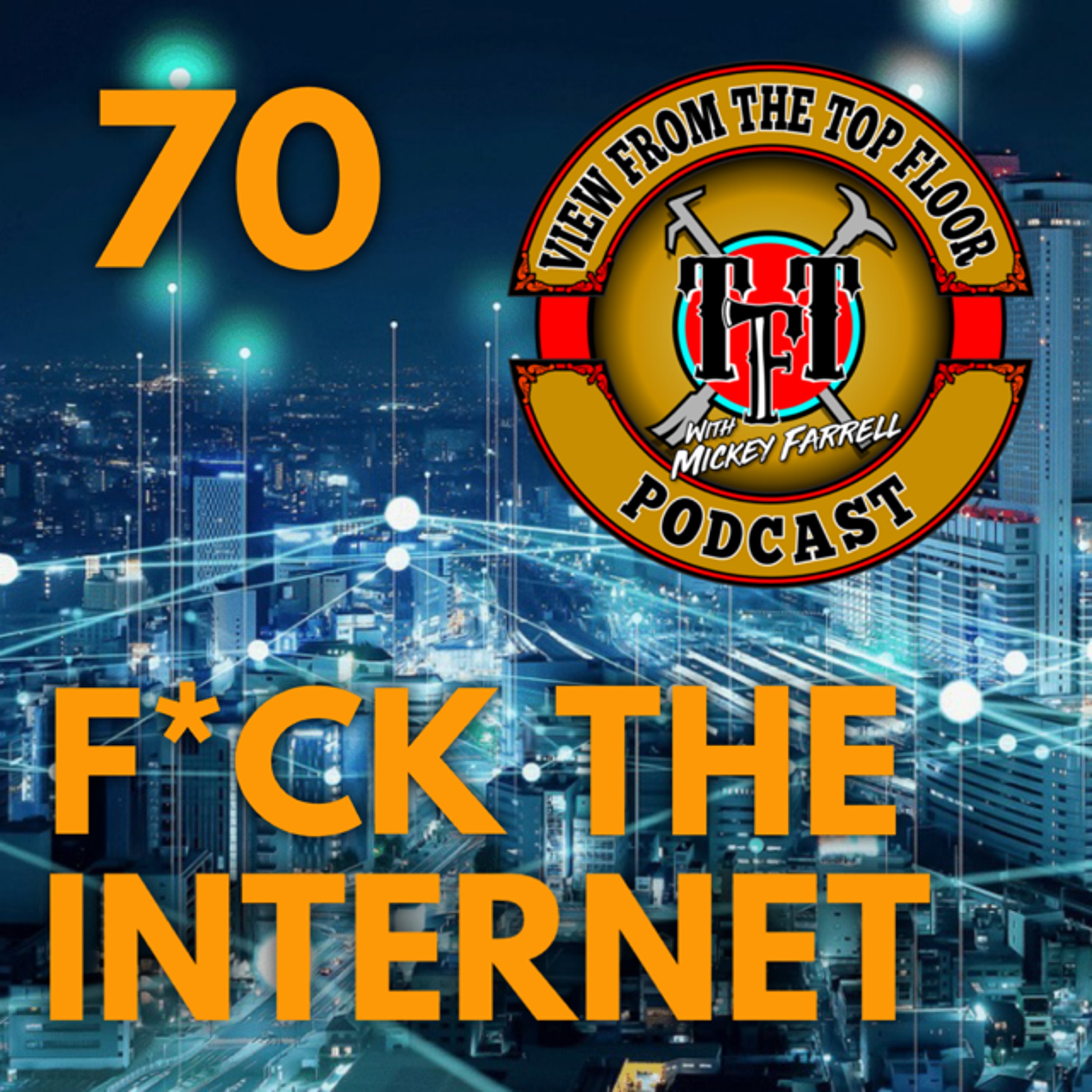 View From the Top Floor Podcast with Mickey Farrell
