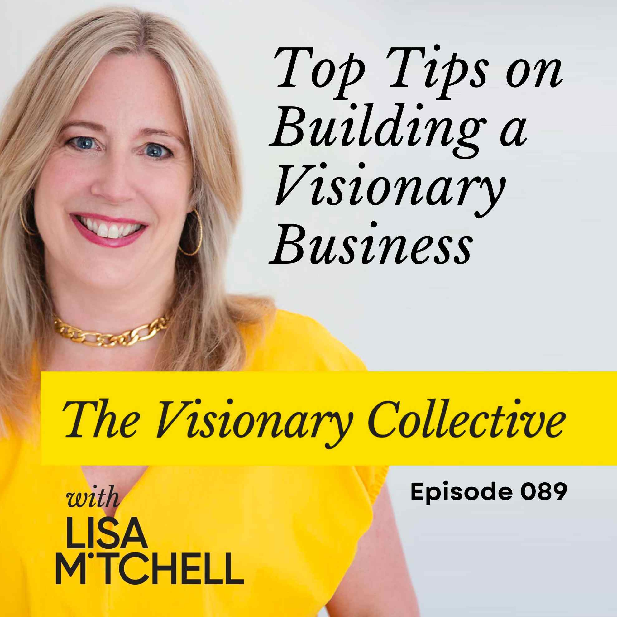 The Visionary Collective with Lisa Mitchell