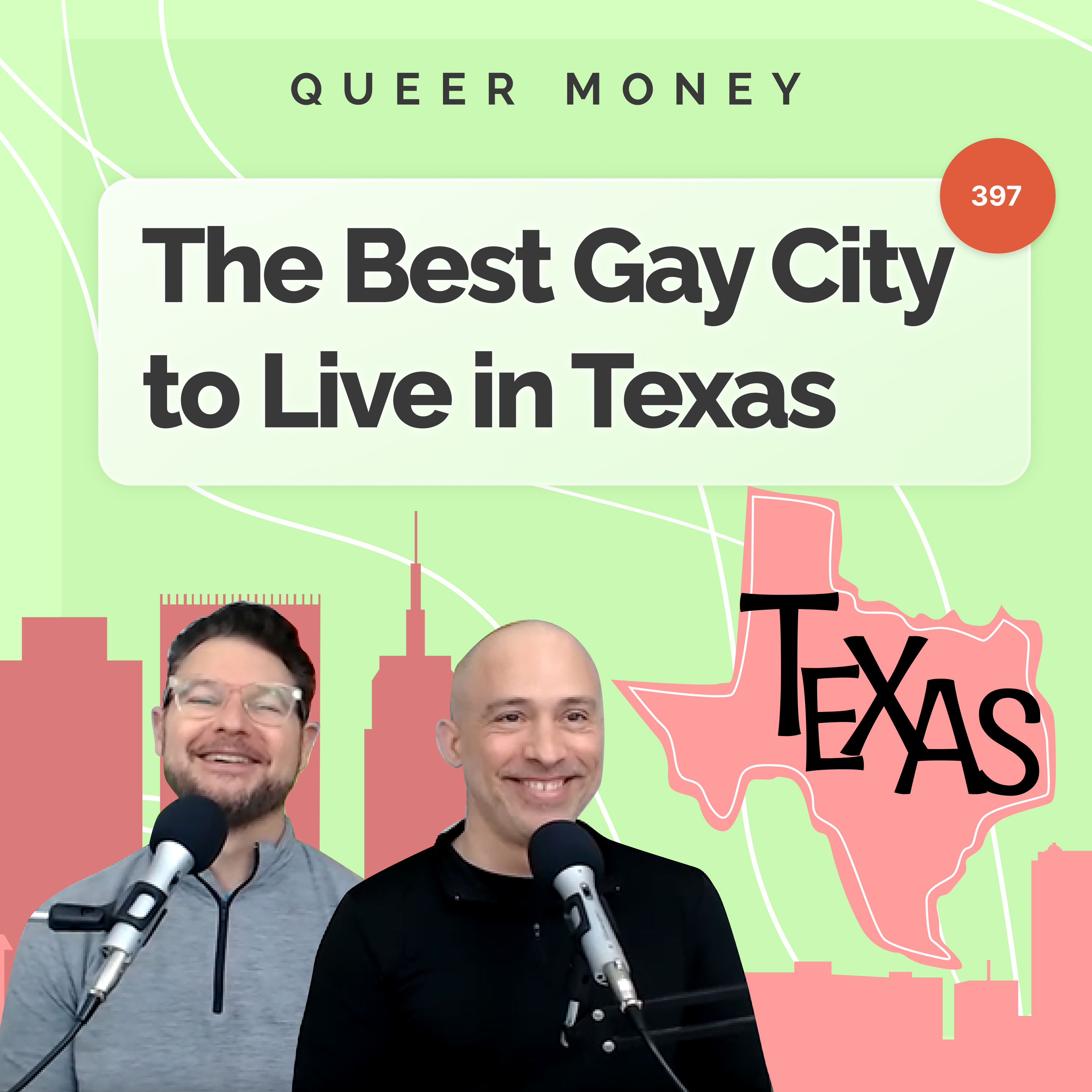 The Most Affordable LGBTQ+ Friendly City in Texas | Queer Money Ep. 397