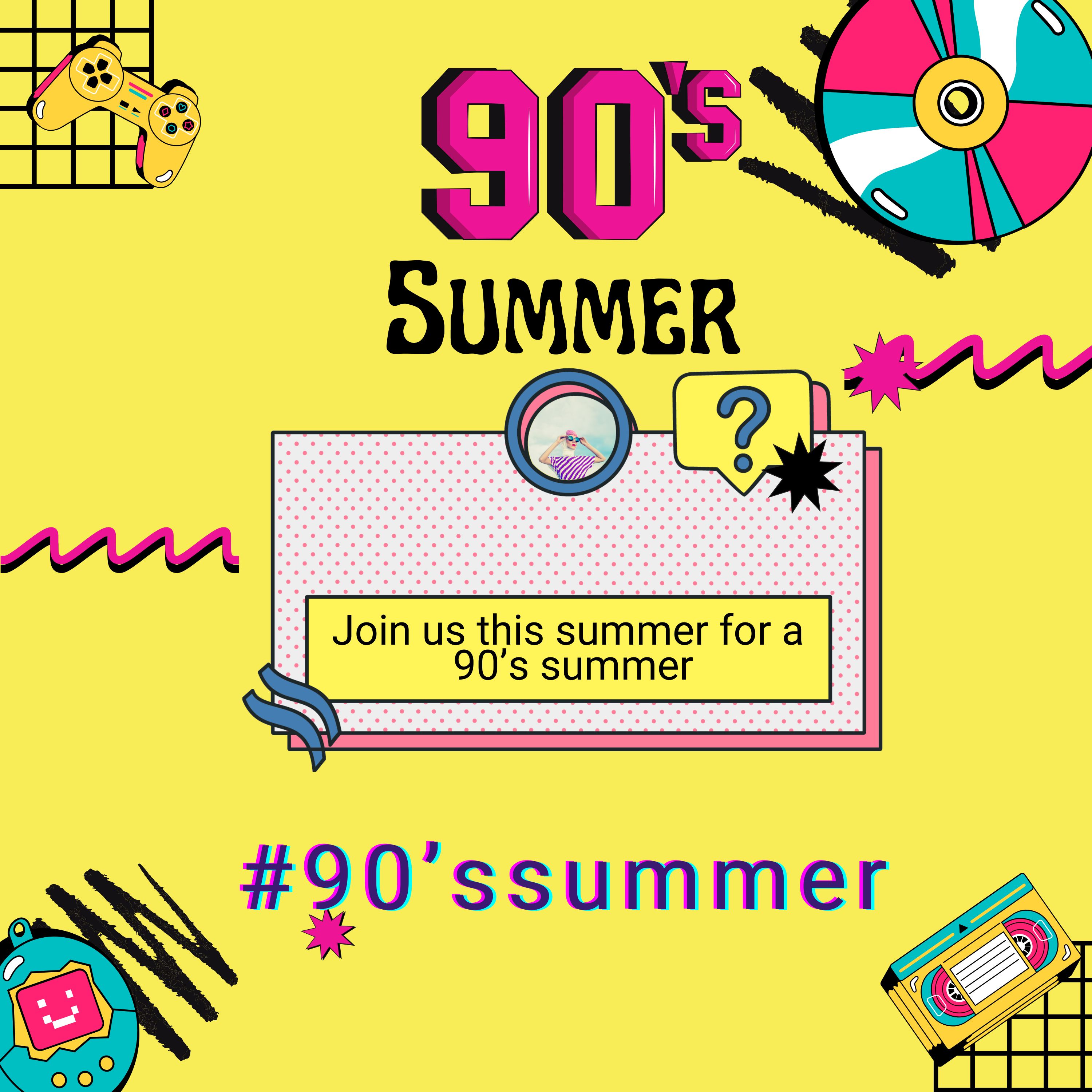 A ’90s Summer Plan